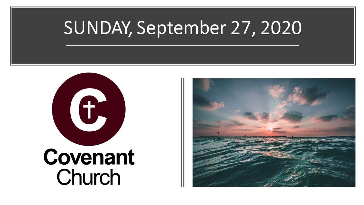 September 27, 2020 Covenant Worship Service