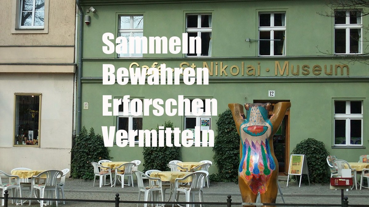 Sammeln, bewahren, erforschen, vermitteln