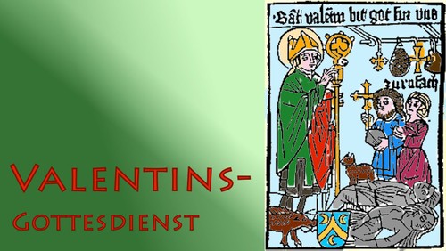 Anstelle eines Valentins-Gottesdienstes