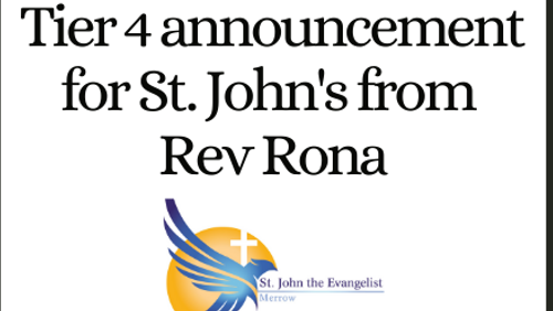 Tier 4 Announcement for St John's from Rev Rona