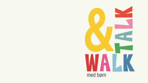 Walk and Talk - for børn