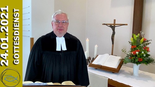 Gottesdienst 24.1.2021