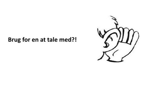 Brug for en at tale med?!