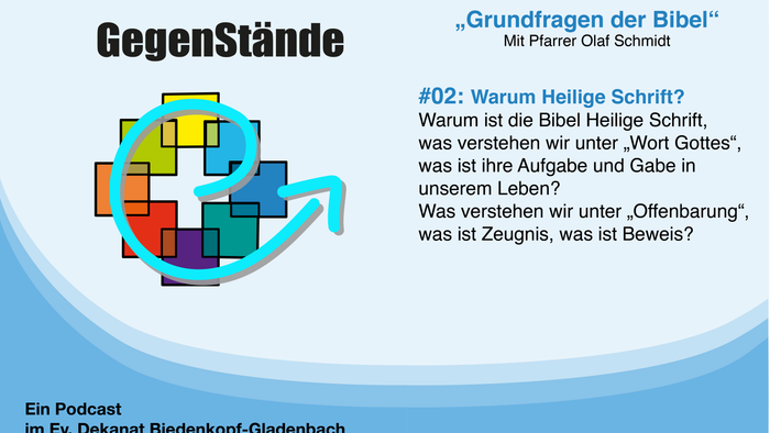 Gegenstände: Grundfragen der Bibel mit Pfarrer Olaf Schmidt, Thema: Warum Heilige Schrift?