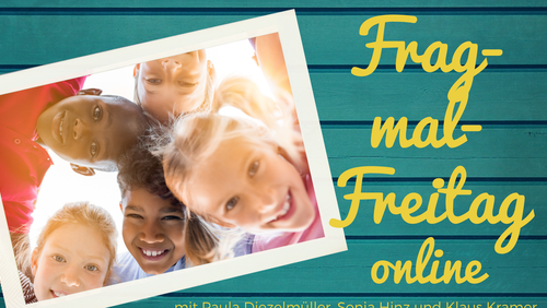 Frag- mal-Freitag: Was machen Freunde?