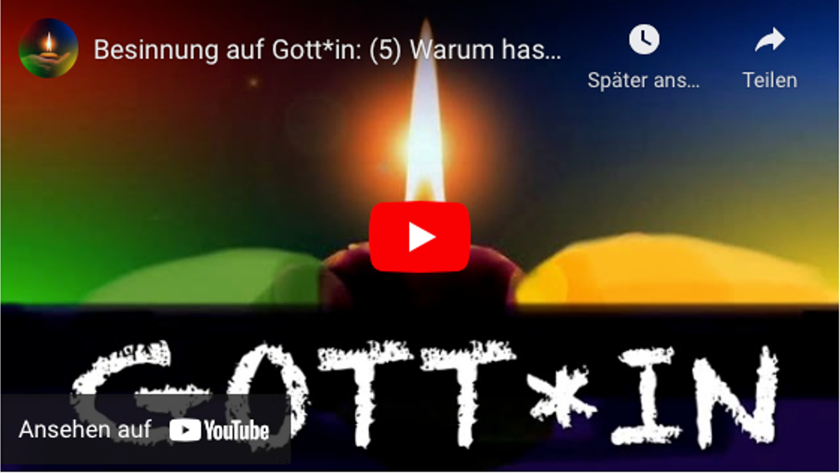 Besinnung auf Gott*in: (5) Warum hast du mich verlassen?