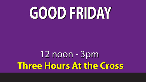 Good Friday Three Hours at the Cross