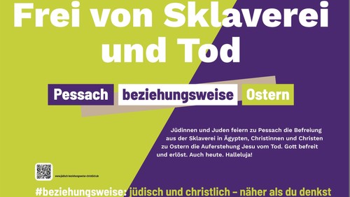 Frei von Sklaverei und Tod: PESSACH beziehungsweise OSTERN