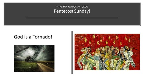 May 23rd, 2021 Pentecost Sunday Worship Service