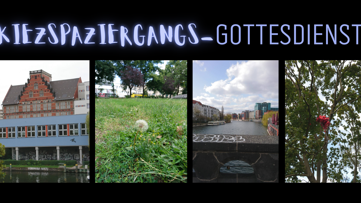 Kiezspaziergangs-Gottesdienst