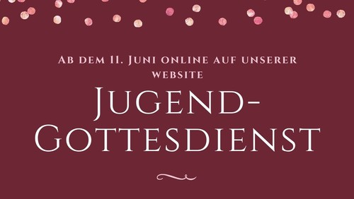 Jugendgottesdienst ist online!