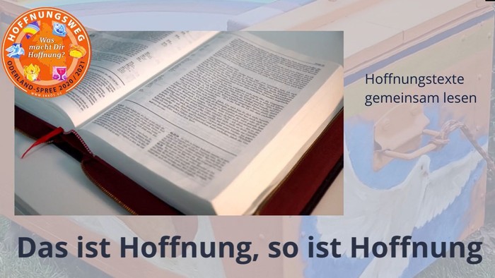 Das ist Hoffnung, so ist Hoffnung - Hoffnungstexte gemeinsam lesen