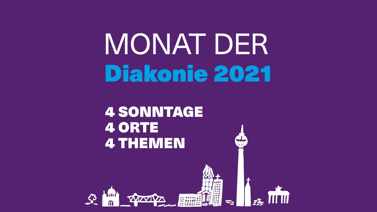 Monat der Diakonie 2021 – 4 Sonntage / 4 Orte / 4 Themen