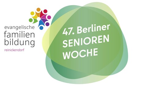 47. Berliner Senior*innenwoche mit kostenlosen Angeboten der Familienbildung Reinickendorf