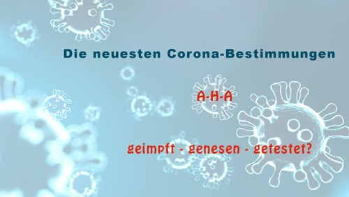 Neue Corona-Bestimmungen vom 20.08.2021