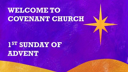 November 28th, 2021 Worship Service - 1st Week of Advent
