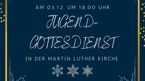 Jugendgottesdienst am 3. Dezember