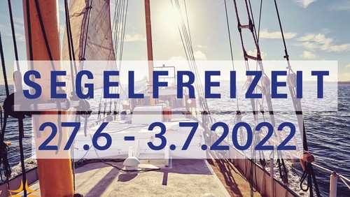 Für Jugendliche: Jetzt für die Segelfreizeit 2022 anmelden