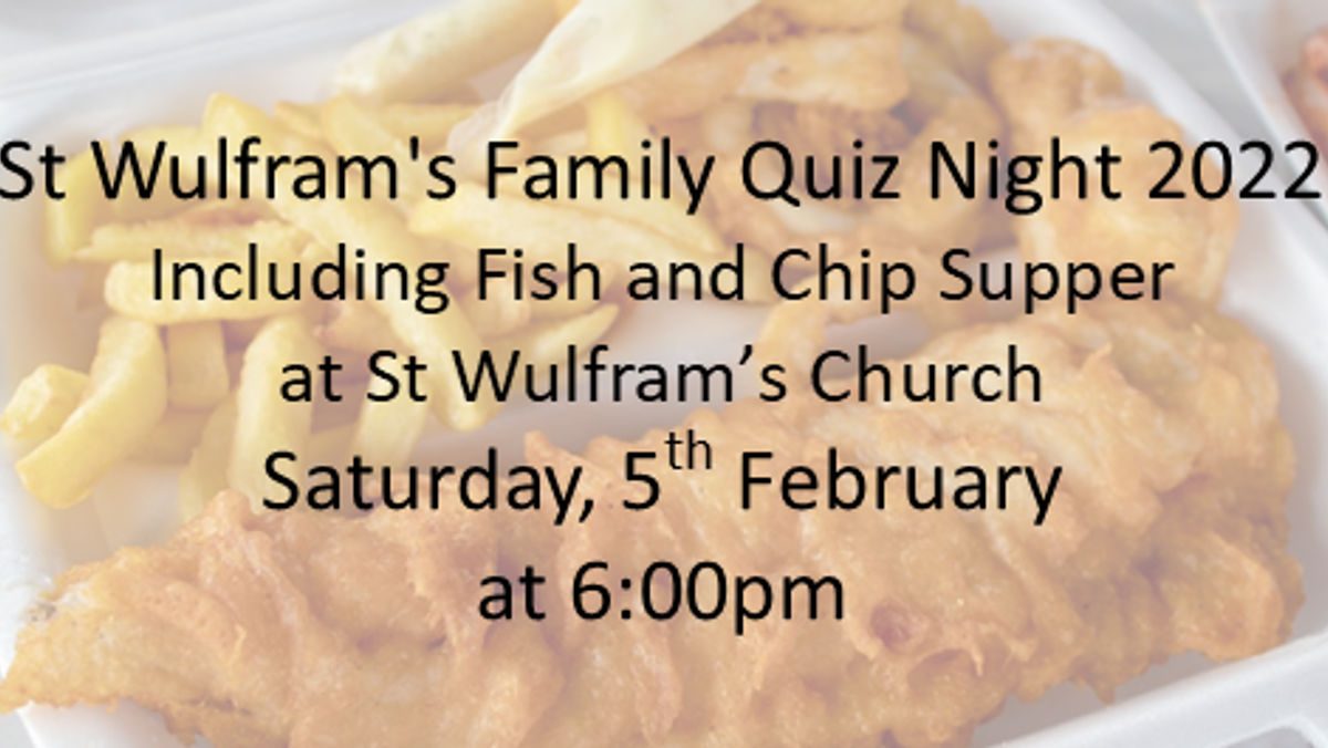 St Wulframs Family Fish Chip Quiz Night