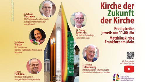 Predigtreihe: Zukunft der Kirche - Kirche der Zukunft