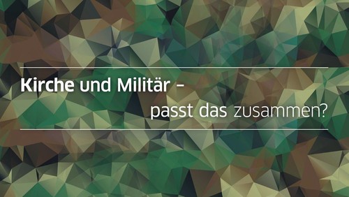 Kirche und Militär - passt das zusammen? - Gesprächsreihe in der Auenkirche