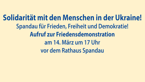 Friedensdemonstration am Montag, 14. März, 17 Uhr vor dem Rathaus Spandau