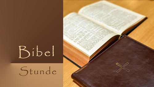 Die Bibelstunde – es geht wieder los!