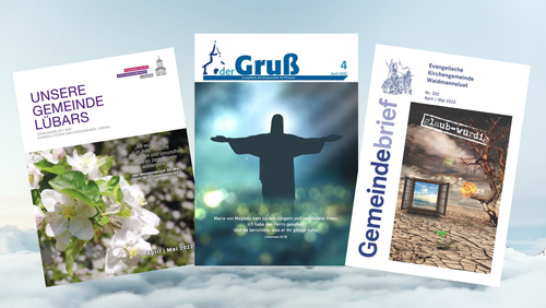 Die Gemeindebriefe April/Mai für unsere Region sind erschienen