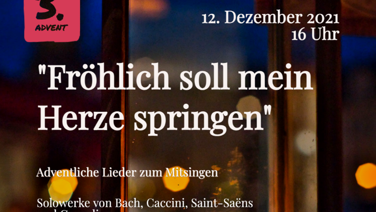 Adventskonzert "Fröhlich soll mein Herze springen"