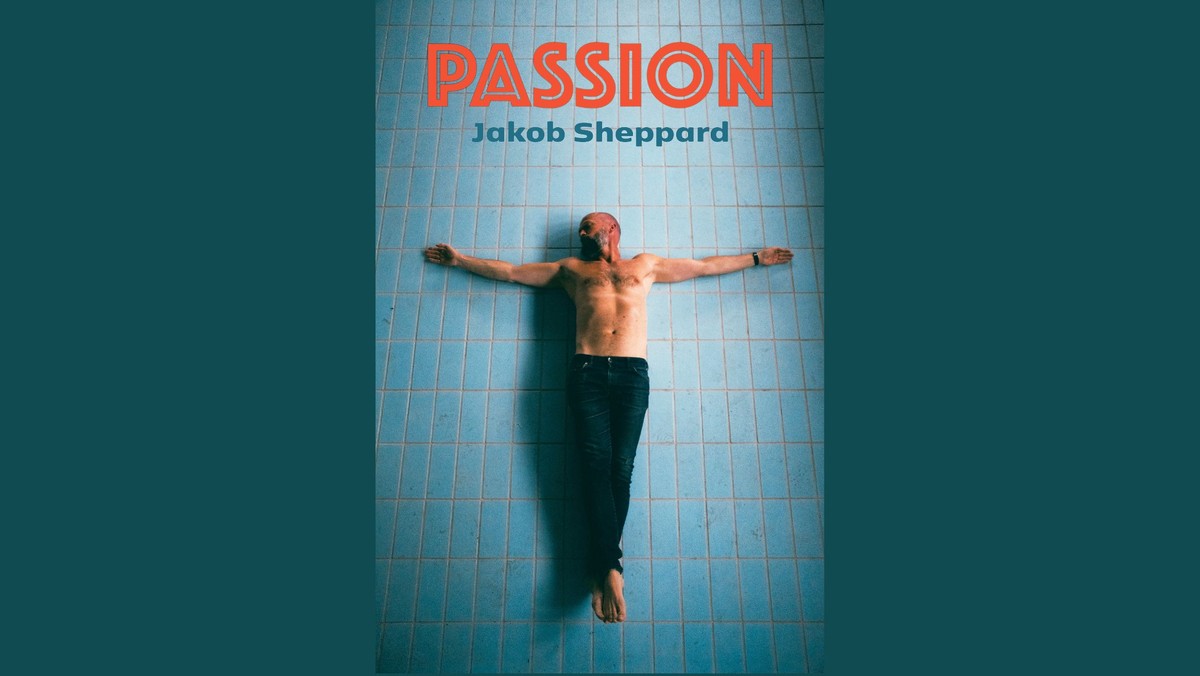 En moderne Passion. Uropførelse af SheppardKarlsson & Vox Mariæ