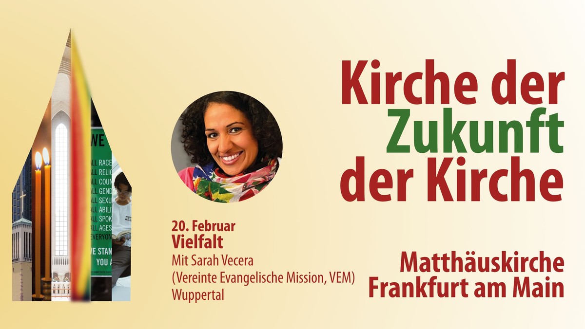 Predigtreihe: Kirche der Zukunft - Zukunft der Kirche: Offen für Vielfalt