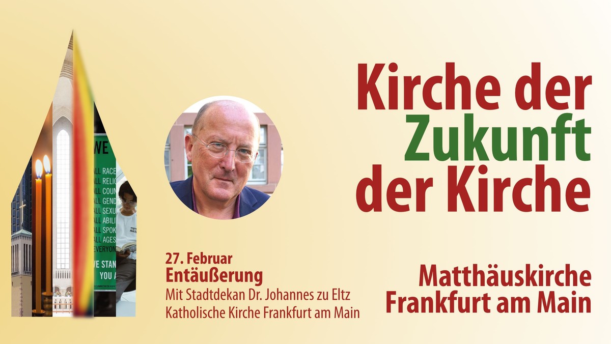 Predigtreihe: Kirche der Zukunft - Zukunft der Kirche: Entäußerung