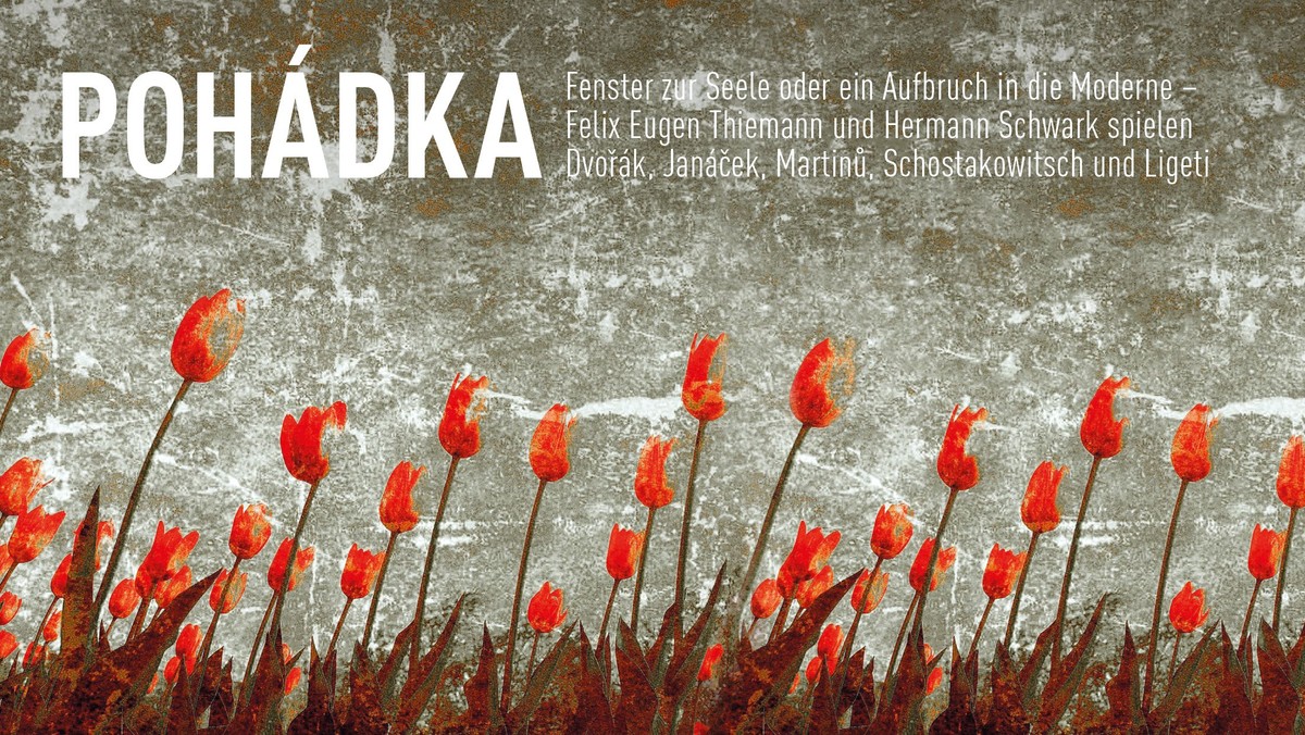 POHÁDKA - Fenster zur Seele oder ein Aufbruch in die Moderne | After Week Concert zum Jahresauftakt