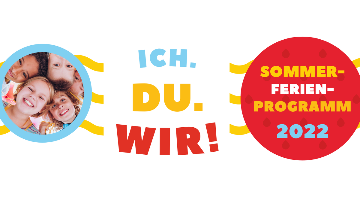 Sommerferienwoche - ich, du, wir - träumen, denken, handeln