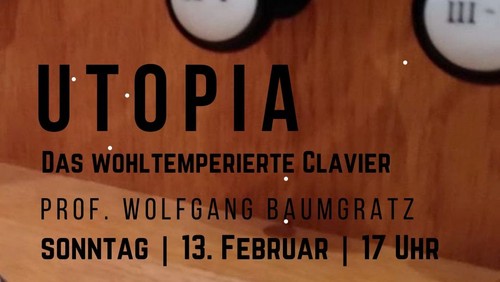 Utopia - das wohltemperierte Clavier