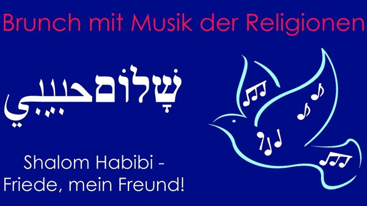 "Shalom Habibi" - Brunch mit Liedern der Religionen - mit späterem Beginn!