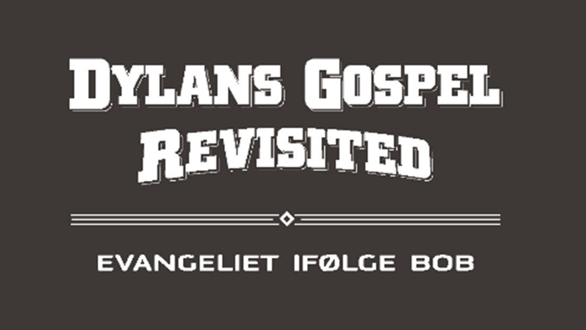 Dylans Gospel Revisited