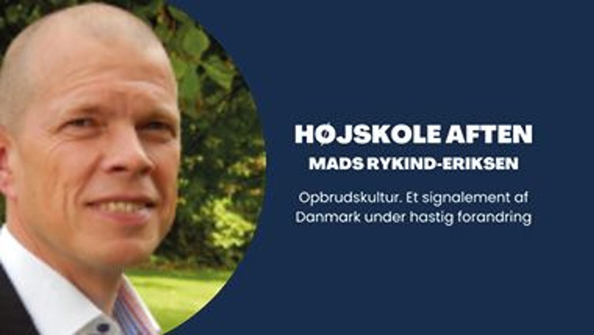 Sct. Jørgens højskoleaften - Opbrudskultur. Et signalement af Danmark under hastig forandring
