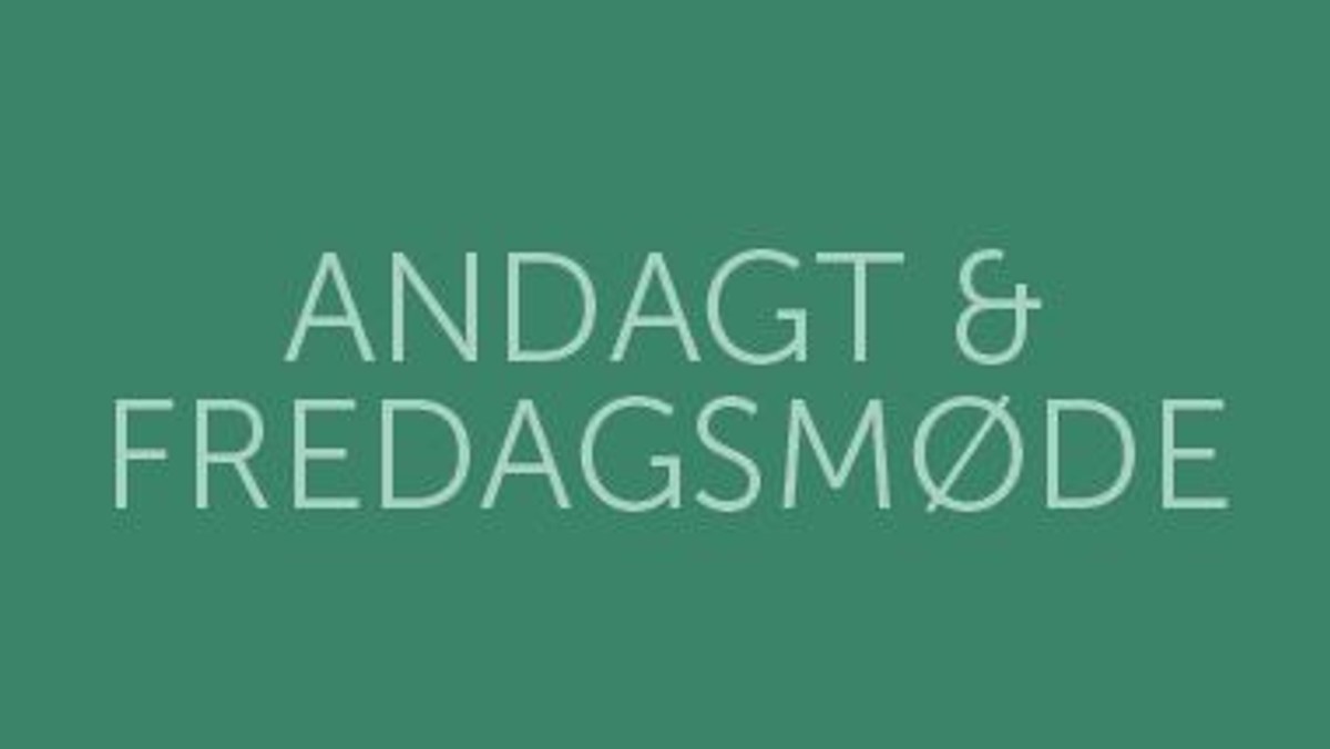 Andagt og Fredagsmøde: Julestue