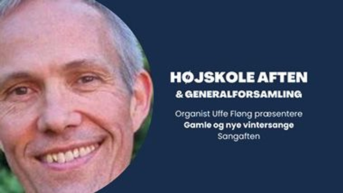 Sct. Jørgens højskoleaften - Sang aften med Uffe Fløng og generalforsamling