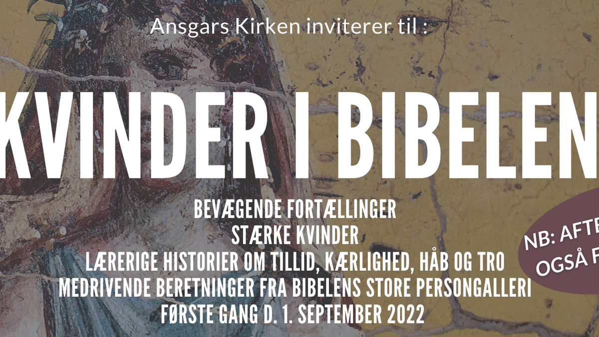Bibelundervisning: Kvinder i Bibelen, Kvinderne omkring Jesus v/ Inge Lassen