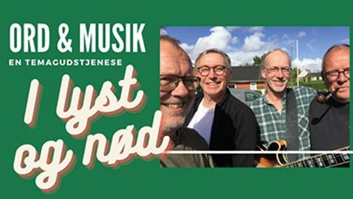Ord & Musik - BluesChurch med bandet: Bark - Tema: I lyst og nød