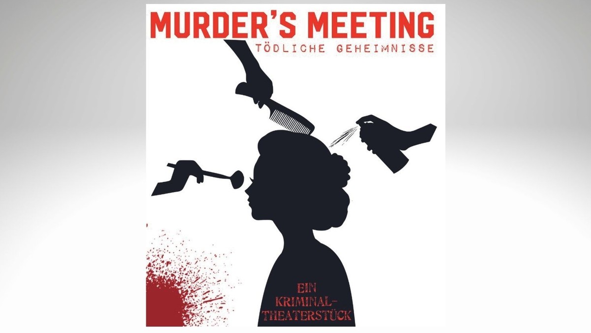 MURDER'S MEETING - Tödliche Geheimnisse | Ein Kriminaltheaterstück