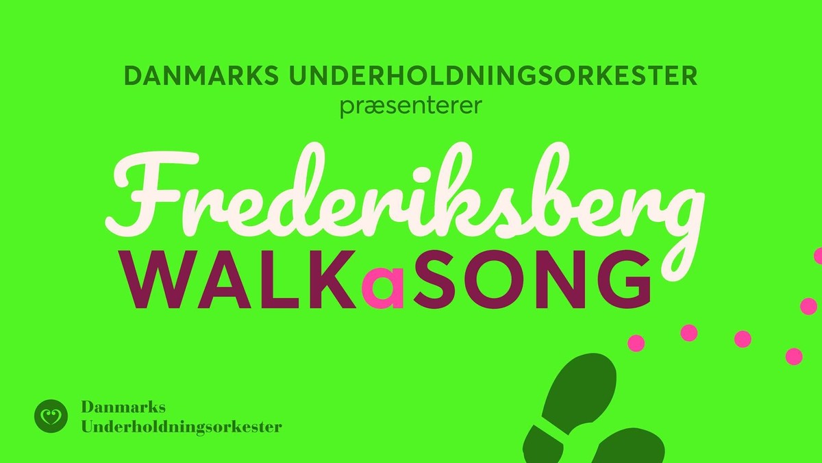 WALKaSONG 2022 | Danmarks Underholdningsorkester