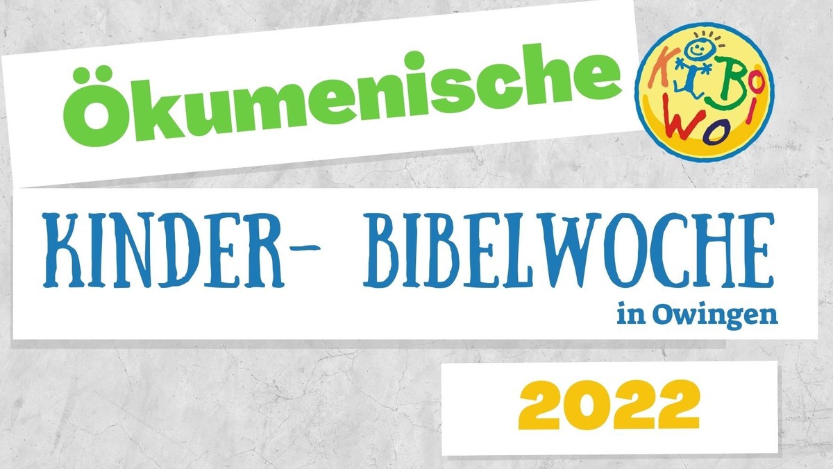 Ökumenische Kinderbibelwoche 2022 in Owingen