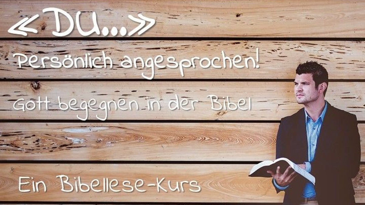 Persönlich angesprochen! Gott begegnen in der Bibel - Winterkurs
