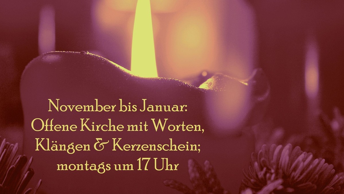 Offene Kirche mit Worten, Klängen & Kerzenschein