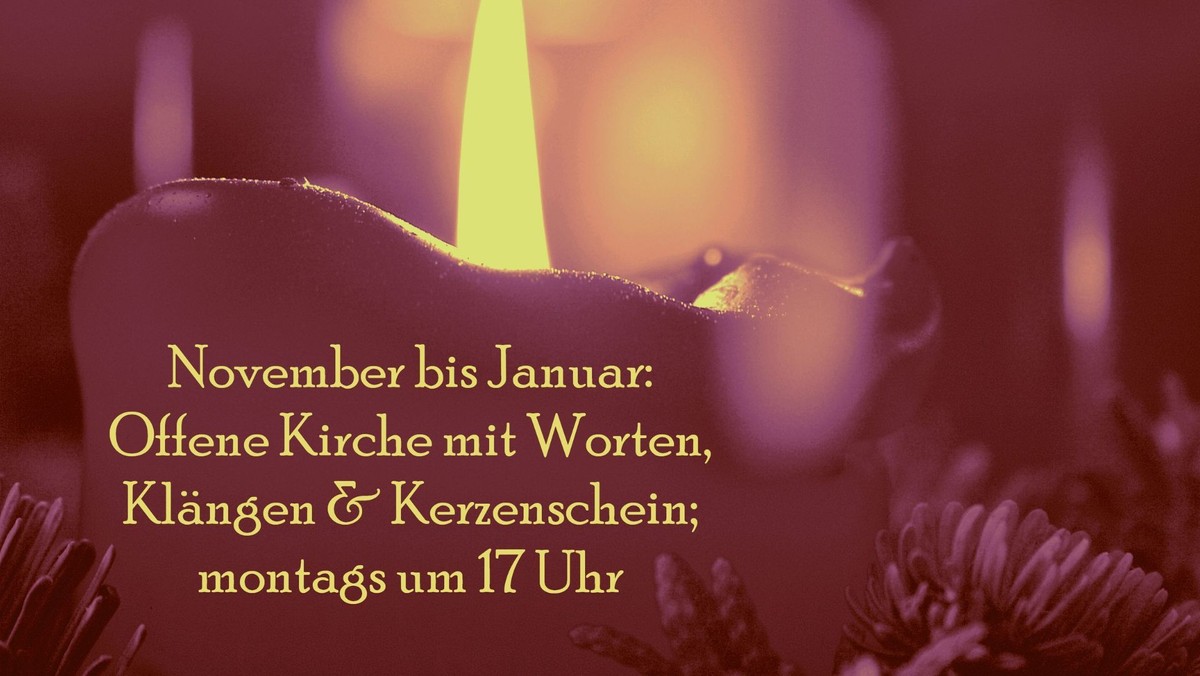 Offene Kirche mit Worten, Klängen & Kerzenschein