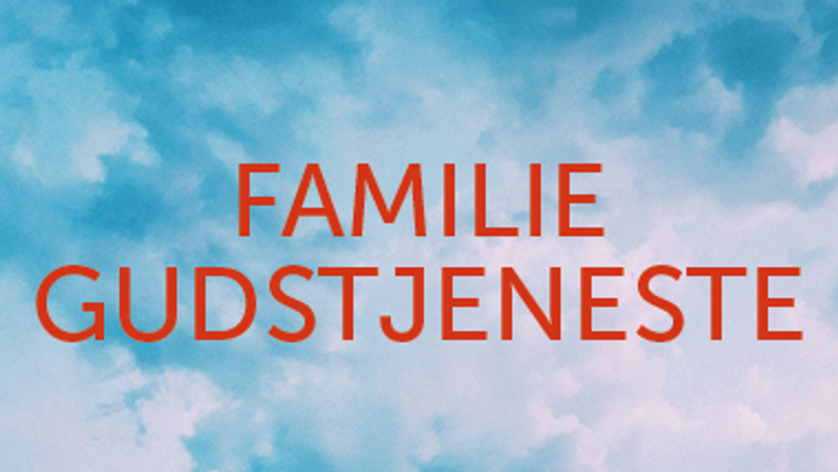 Familiegudstjeneste om Fåret der blev væk