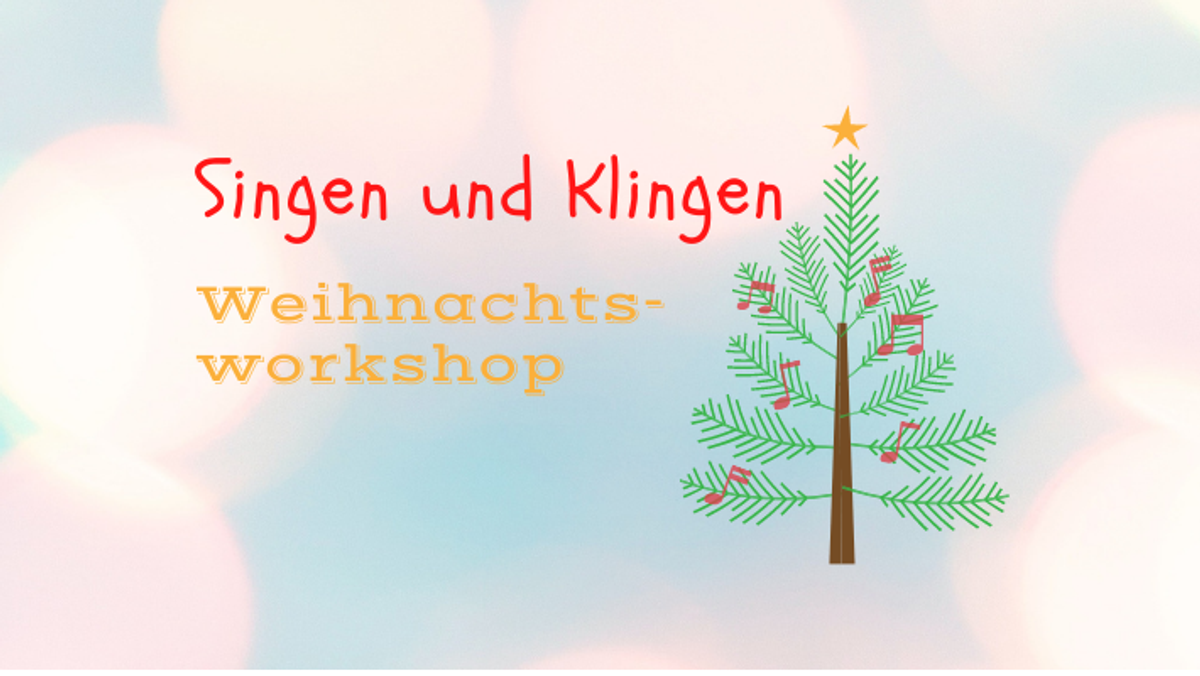 Singen und Klingen im Advent: Workshop mit Abschlusskonzert